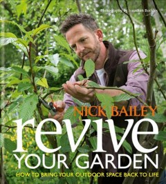 Revive your garden : how to bring your outdoor space back to life  Cover Image