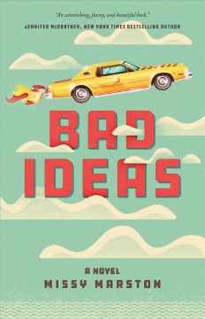 Bad ideas : a novel  Cover Image