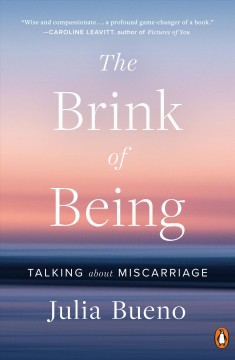 The brink of being : talking about miscarriage  Cover Image