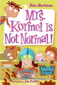 Mrs. Kormel is not normal!  Cover Image