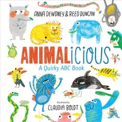 Animalicious : a quirky ABC book  Cover Image