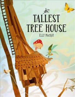 The tallest tree house  Cover Image