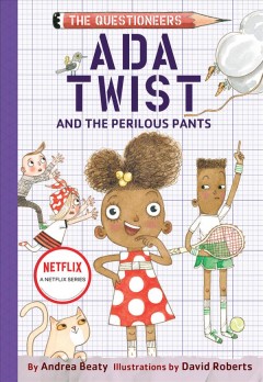 Ada Twist and the perilous pants  Cover Image
