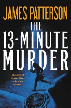 The 13-minute murder : thrillers  Cover Image