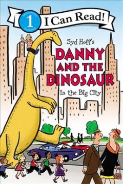 Danny and the dinosaur in the big city  Cover Image