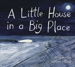 A little house in a big place  Cover Image