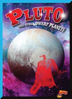 Pluto and other dwarf planets  Cover Image