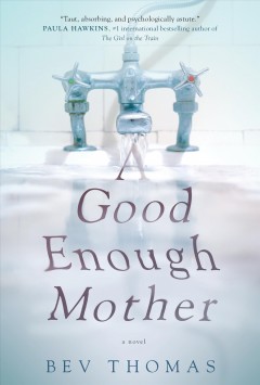 A good enough mother  Cover Image