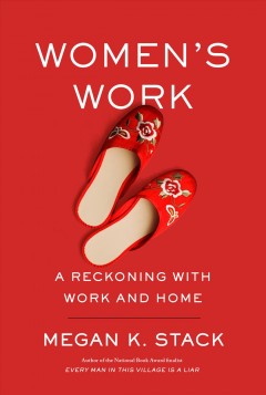 Women's work : a reckoning with home and help  Cover Image