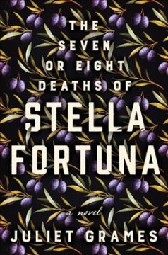 The seven or eight deaths of Stella Fortuna : a novel  Cover Image