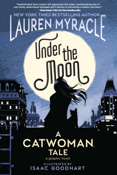 Under the moon a Catwoman tale  Cover Image