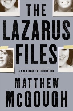 The Lazarus files : a cold case investigation  Cover Image