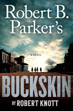 Robert B. Parker's Buckskin  Cover Image