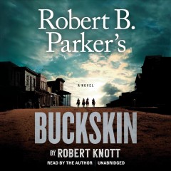 Robert B. Parker's Buckskin Cover Image