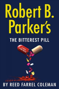 Robert B. Parker's The bitterest pill  Cover Image