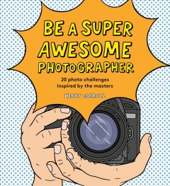 Be a super awesome photographer  Cover Image