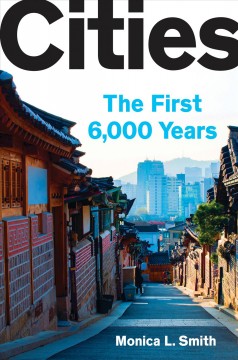 Cities : the first 6,000 years  Cover Image