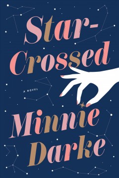 Star-crossed : a novel  Cover Image
