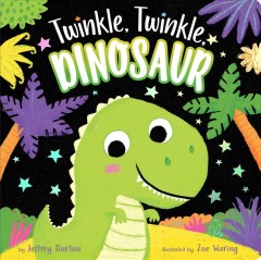 Twinkle, twinkle, dinosaur  Cover Image