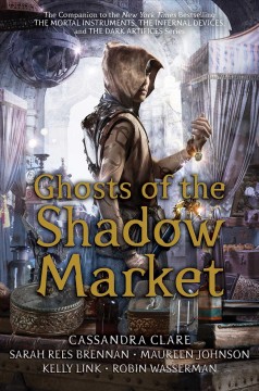 Ghosts of the Shadow Market  Cover Image