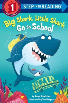 Big Shark, Little Shark go to school  Cover Image