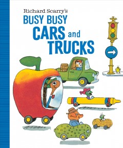 Richard Scarry's busy, busy cars and trucks  Cover Image