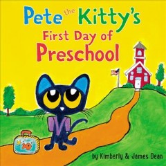 Pete the Kitty's first day of school  Cover Image