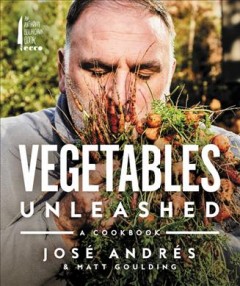 Vegetables unleashed : a cookbook  Cover Image