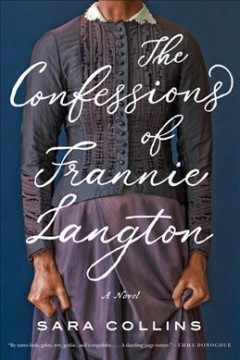 The confessions of Frannie Langton : a novel  Cover Image