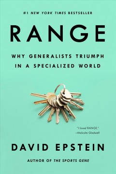 Range : why generalists triumph in a specialized world  Cover Image