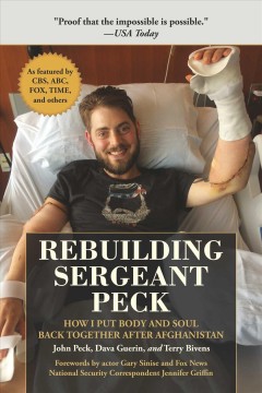 Rebuilding Sergeant Peck : how I put body and sould together after Afghanistan  Cover Image