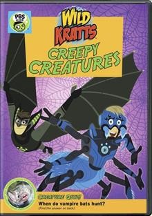 Wild Kratts. Creepy creatures! Cover Image