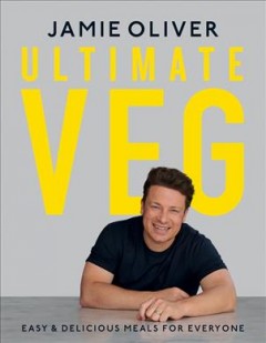 Ultimate Veg : easy & delicious meals for everyone  Cover Image