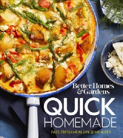 Quick homemade : fast, fresh meals in 30 minutes. Cover Image