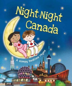 Night-night Canada : a sleepy bedtime rhyme  Cover Image