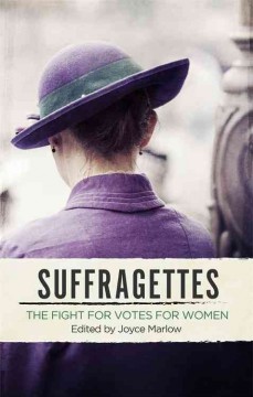 Suffragettes : the fight for votes for women  Cover Image