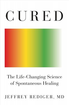 Cured : the life-changing science of spontaneous healing  Cover Image