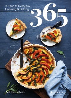 365 : a year of everyday cooking and baking  Cover Image