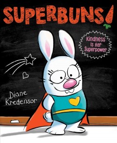 Superbuns! : kindness is her superpower  Cover Image