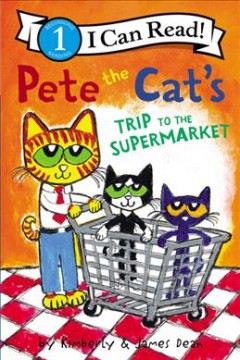 Pete the Cat's trip to the supermarket  Cover Image