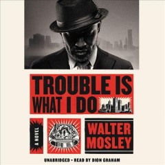 Trouble is what I do Cover Image