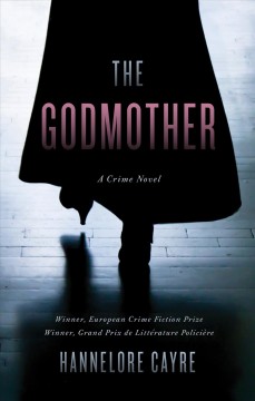 The godmother : a crime novel  Cover Image