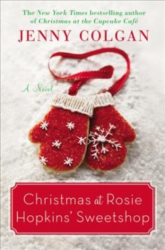Christmas at Rosie Hopkins' sweetshop : s novel  Cover Image
