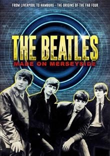 The Beatles made on Merseyside  Cover Image