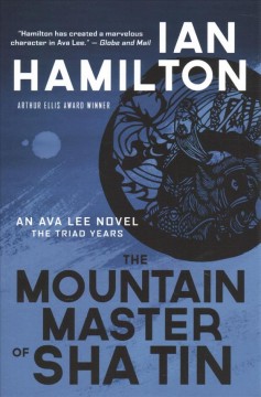 The mountain master of sha tin : an ava lee novel: the triad years  Cover Image