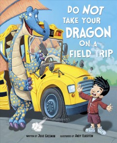 Do not take your dragon on a field trip  Cover Image