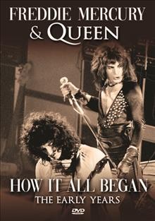 Freddie Mercury & Queen. How it all began the early years  Cover Image