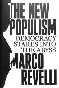 The new populism : democracy stares into the abyss  Cover Image