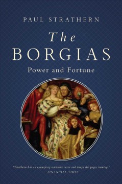 The Borgias : power and fortune  Cover Image