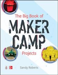 The big book of maker camp projects  Cover Image